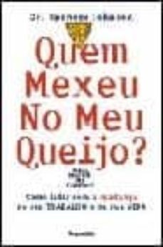 quem mexeu no meu queijo?-spencer johnson-9789727114962