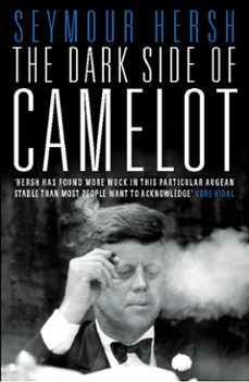 the dark side of camelot (text only) (ebook)-seymour hersh-9780007397662