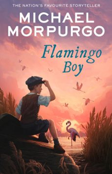 flamingo boy-michael morpurgo-9780008134662