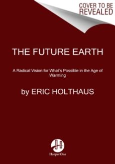 the future earth-eric holthaus-9780062883162