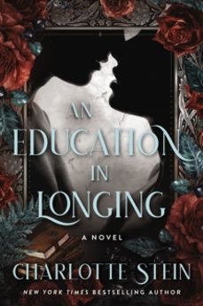 an education in longing-charlotte stein-9780063423862
