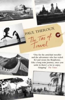 the tao of travel-paul theroux-9780141044262