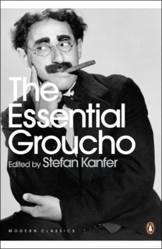 the essential groucho (ebook)-stefan kanfer-9780141919362