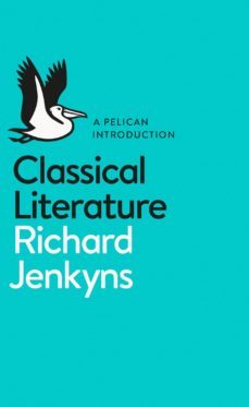 classical literature (ebook)-richard jenkyns-9780141977362