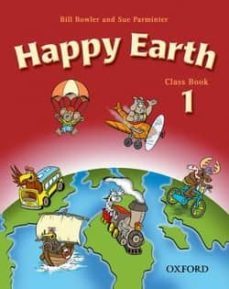 happy earth: classbook: level 1-bill bowler-sue parminter-9780194338462