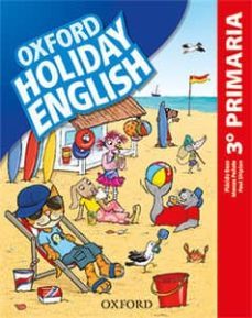 holiday english 3º primary (castellano) (3ª ed. revised)-9780194546362