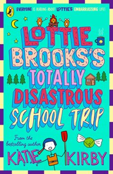 lottie brooks's totally disastrous school-trip (ebook)-katie kirby-9780241562062