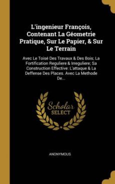 lingenieur franois, contenant la gometrie pratique, sur le papier, & sur le terrain-9780270402162