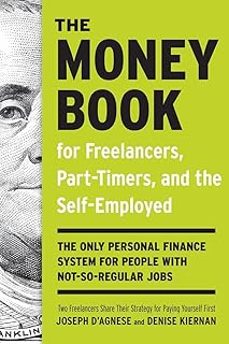 the money book for freelancers, part-timers, and the self-employed: the only personal finance system for people with-joseph d. agnese-9780307453662