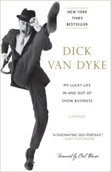 my lucky life in and out of show business (ebook)-dick van dyke-9780307592262