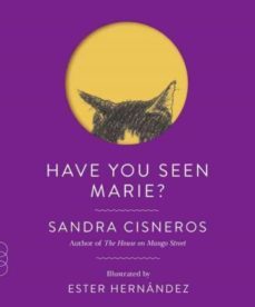 have you seen marie?-sandra cisneros-9780307743862
