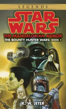 the mandalorian armor: star wars legends (the bounty hunter wars) (ebook)-k. w. jeter-9780307796462