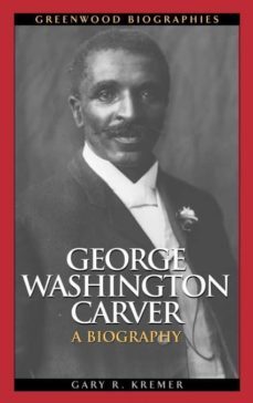 george washington carver-9780313347962