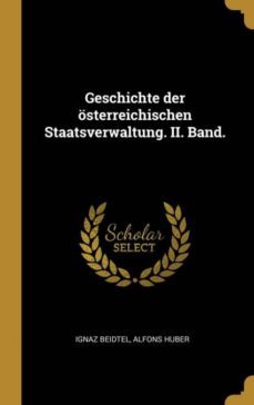geschichte der osterreichischen staatsverwaltung ii band-9780341062462