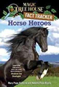 horse heroes: a nonfiction companion to magic tree house merlin mission @21: stallion by starlight-9780375870262