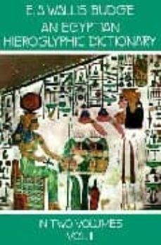 an egyptian hieroglyphic dictionary-e. a. wallis budge-9780486236162