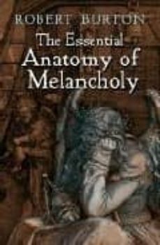 the essential anatomy of melancholy-9780486421162