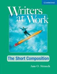 writers at work: the short composition student s book-9780521544962