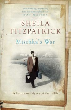 mischka's war (ebook)-sheila fitzpatrick-9780522867862