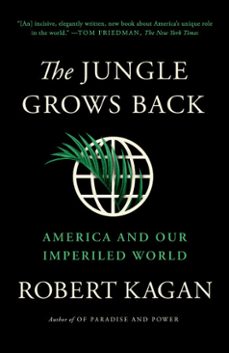 the jungle grows back (ebook)-robert kagan-9780525521662