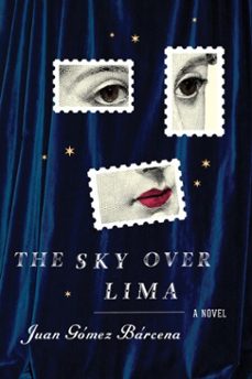 the sky over lima (ebook)-juan gomez barcena-9780544630062