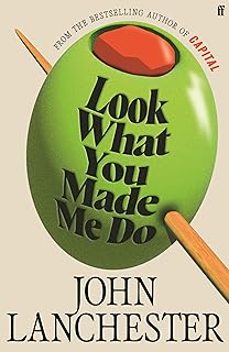 look what you made me do-john lanchester-9780571298662