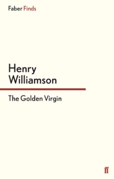 the golden virgin (ebook)-henry williamson-9780571309962