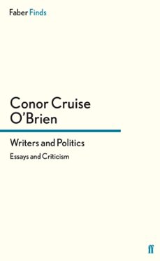 writers and politics (ebook)-conor cruise o'brien-9780571324262