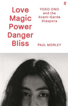 love magic power danger bliss (ebook)-paul morley-9780571379262