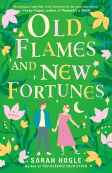 old flames and new fortunes (ebook)-sarah hogle-9780593715062