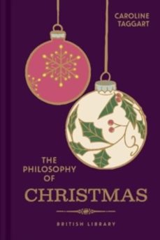 the philosophy of christmas-caroline taggart-9780712355162