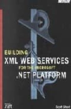 building xml services for the ms.net platform-9780735614062