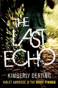the last echo (ebook)-kimberly derting-9780755389162