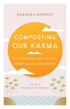composting our karma-barbara rhodes-9780834845862