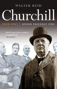 churchill 1940-1945 (ebook)-walter reid-9780857901262