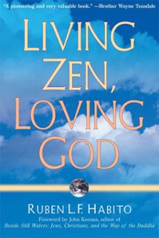 living zen, loving god (ebook)-ruben l. f. habito-9780861718962