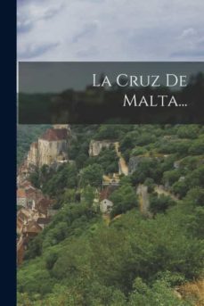 la cruz de malta...-9781017278262