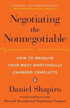 negotiating the nonnegotiable (ebook)-daniel shapiro-9781101626962
