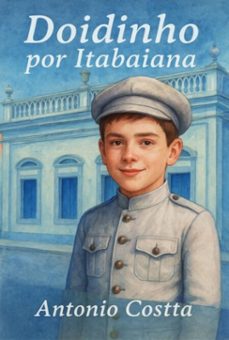doidinho por itabaiana (ebook)-antonio costta-9781300094562