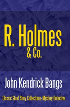 r. holmes &amp; co. (ebook)-9781387148462
