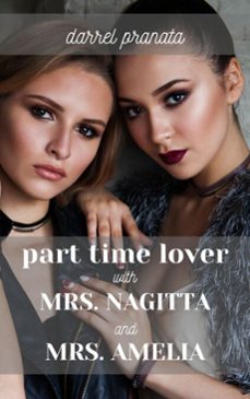 Imagen Principal de Part Time Lover with Mrs. Nagitta and Mrs. Amelia