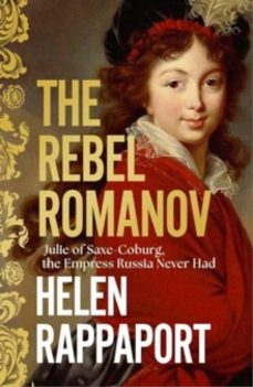the rebel romanov-helen rappaport-9781398525962