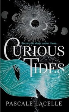 curious tides-pascale lacelle-9781398527362