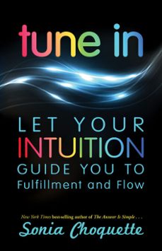 tune in (ebook)-sonia choquette-9781401944162