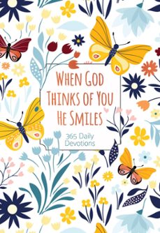 when god thinks of you he smiles (ebook)-9781424568062