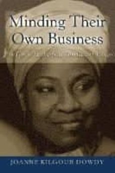 minding their own business: five female leaders from trinidad and tobago-joanne kilgour dowdy-9781433133862