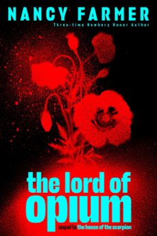 the lord of opium (ebook)-nancy farmer-9781442482562