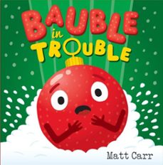 bauble in trouble (ebook)-matt carr-9781444952162