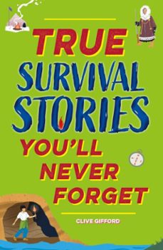 true survival stories (ebook)-clive gifford-9781445192062