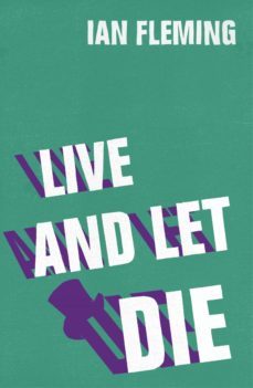 live and let die-ian fleming-9781448139262